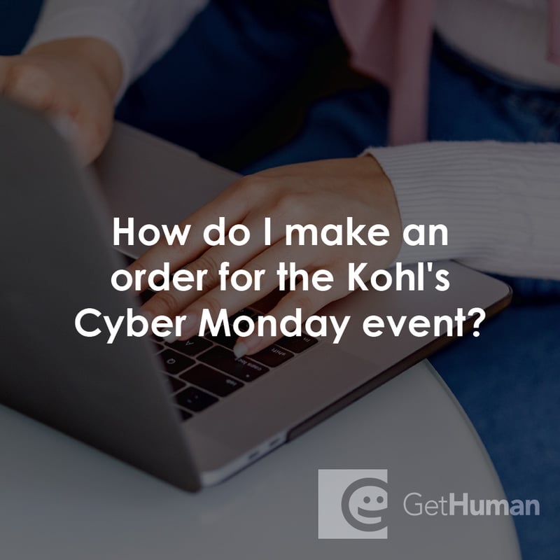 How Do I Make an Order for the Kohl's Cyber Monday Event?