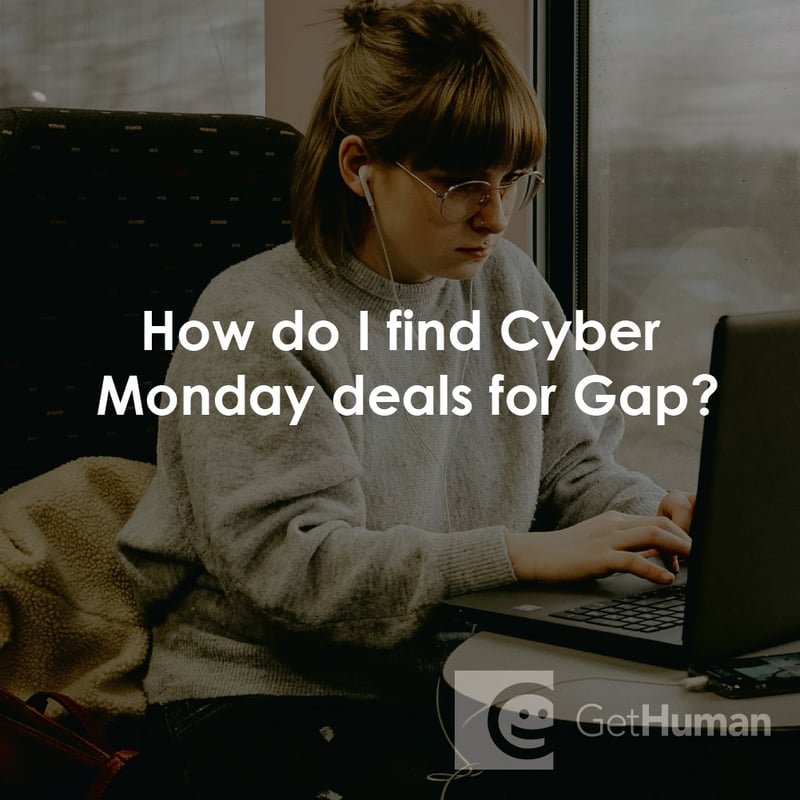 How Do I Find Cyber Monday Deals for Gap?