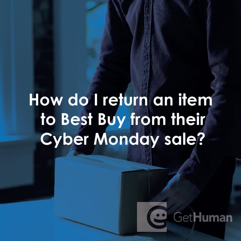 How Do I Return an Item to Best Buy from Their Cyber Monday Sale?