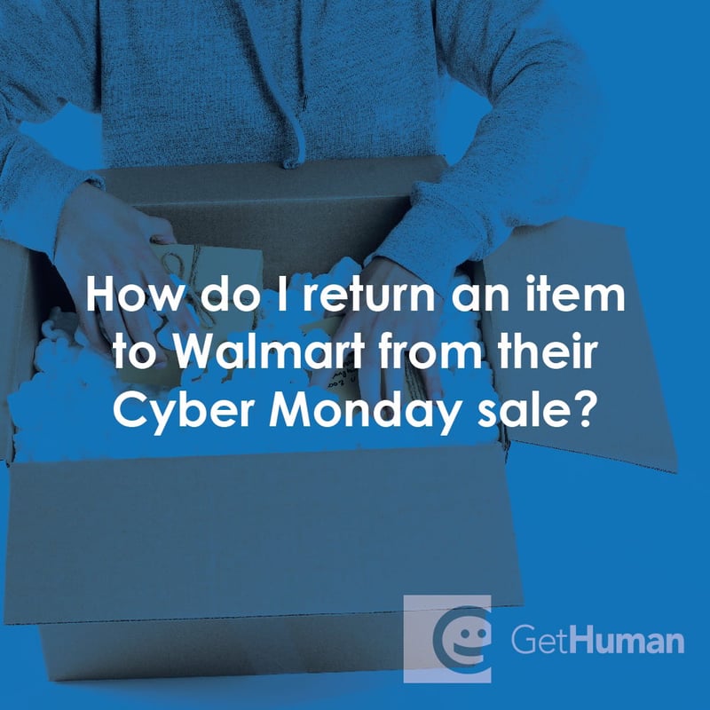 How Do I Return an Item to WalMart from Their Cyber Monday Sale?