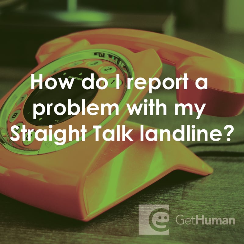 How Do I Report a Problem with My Straight Talk Landline?