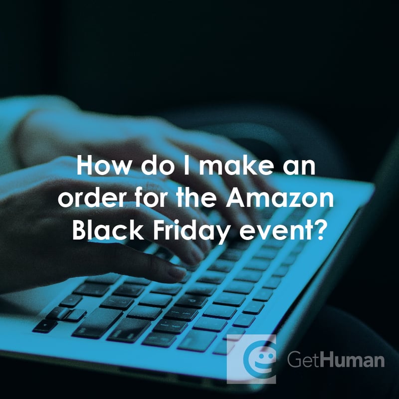 How Do I Make an Order for the Amazon Black Friday Event?