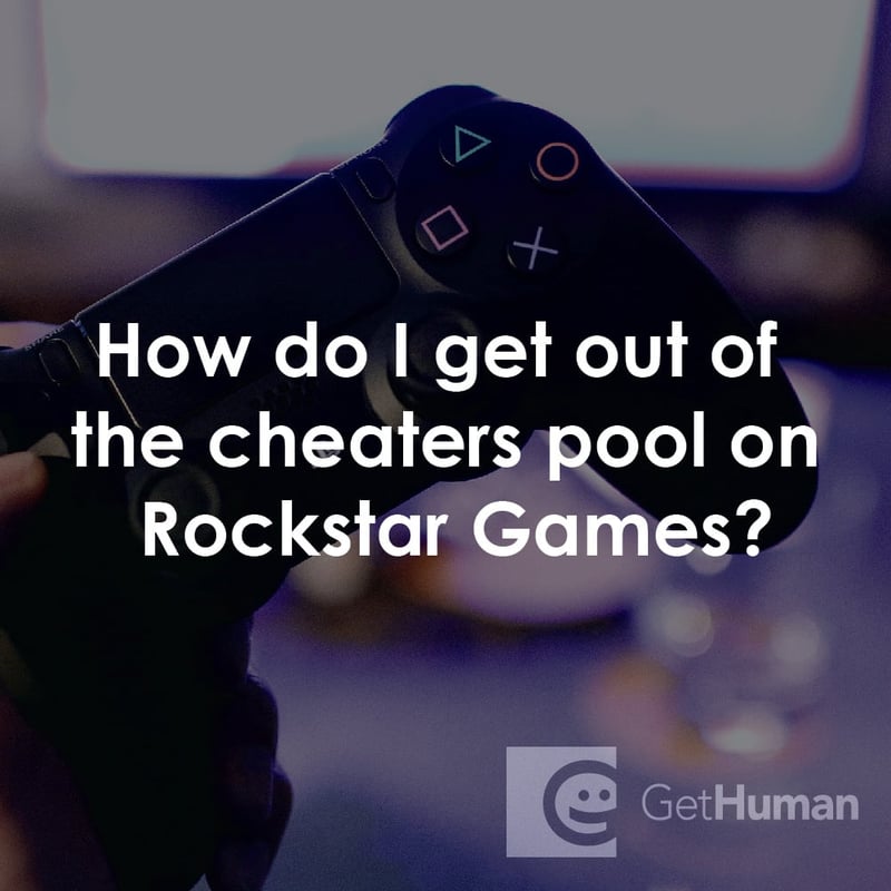 How Do I Get Out of the Cheaters Pool on Rockstar Games?