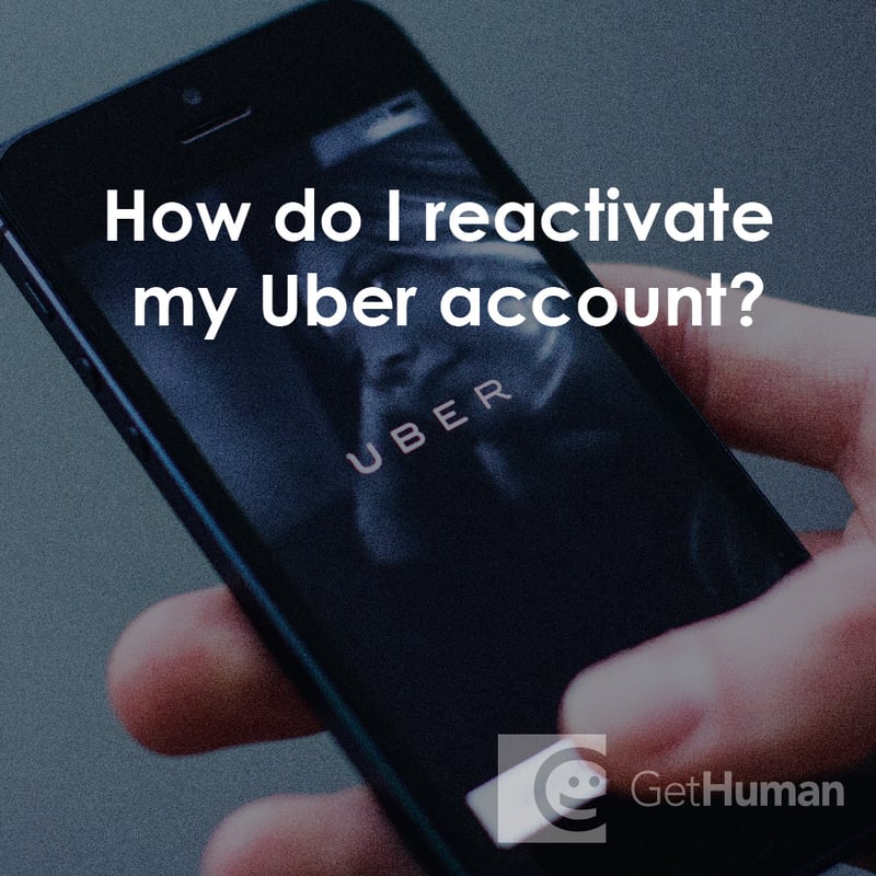 How Do I Reactivate My Uber Account?