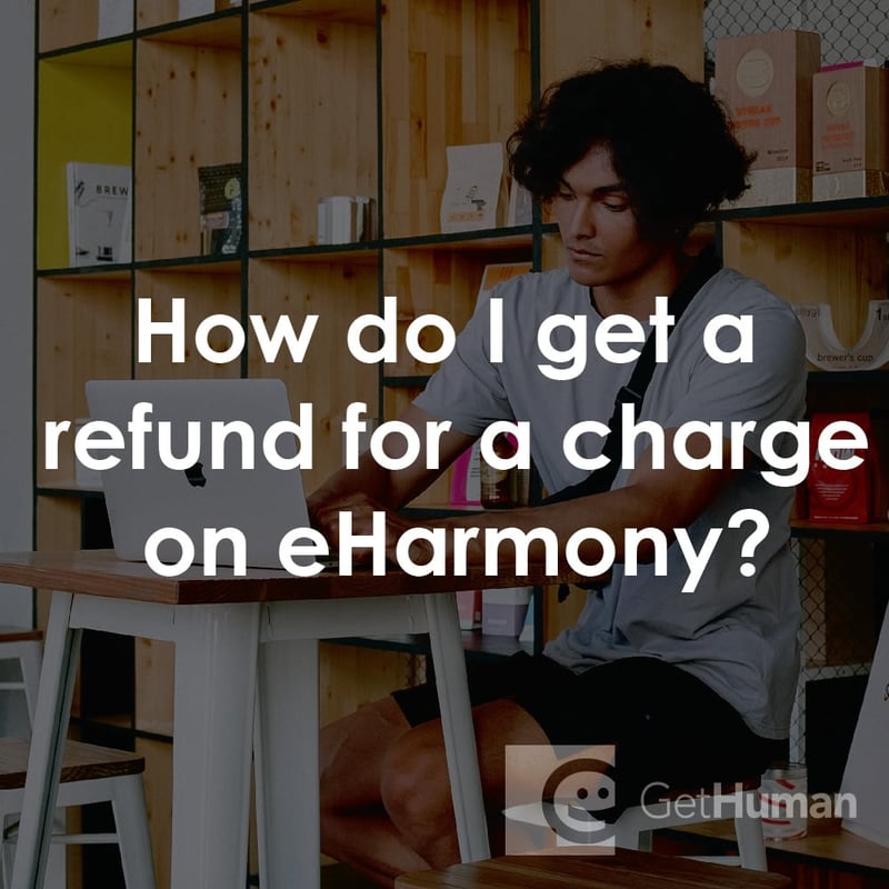 How Do I Get a Refund for a Charge on eHarmony?