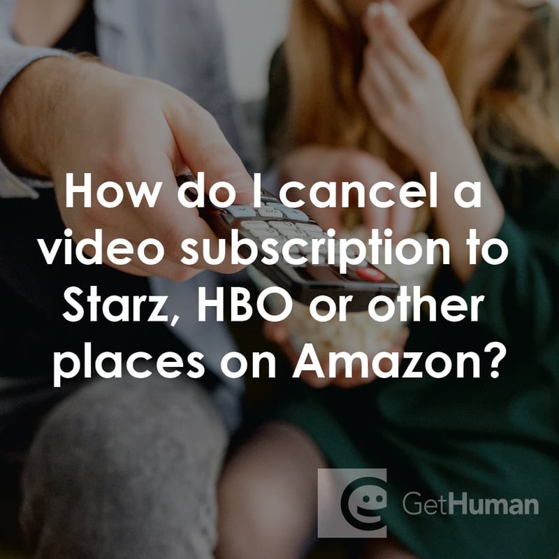 How Do I Cancel a Video Subscription to Starz, Hbo or Other Places on Amazon?