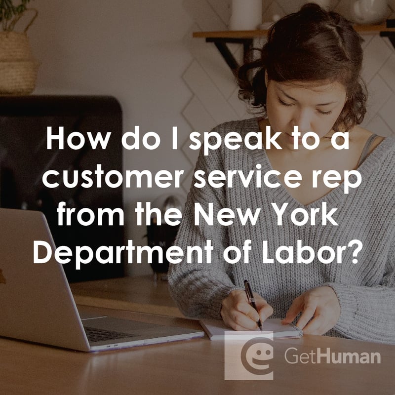 How Do I Speak to a Customer Service Rep from the New York Department of Labor?