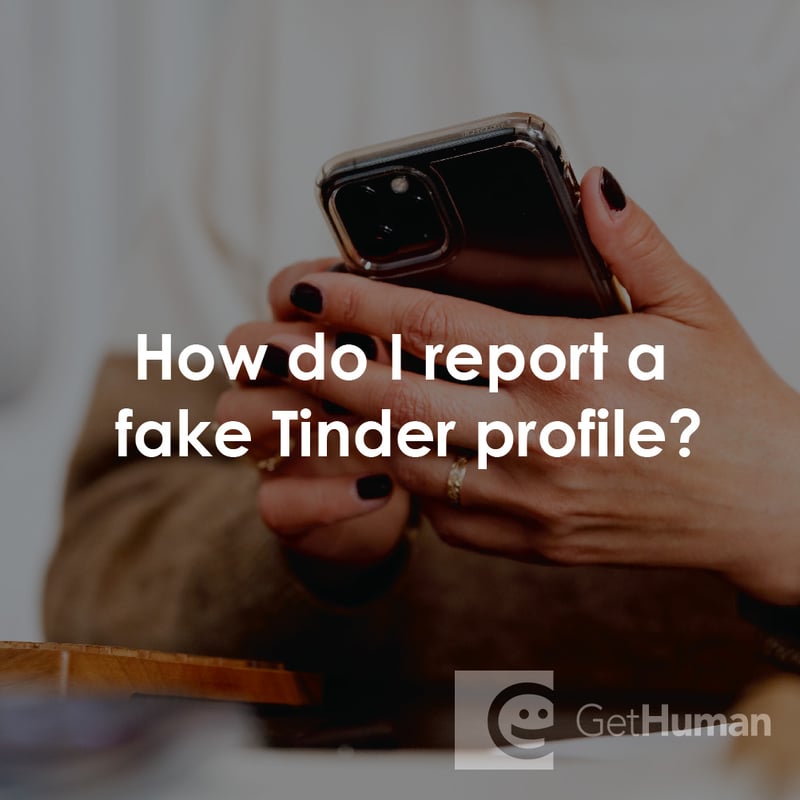 How Do I Report a Fake Tinder Profile?