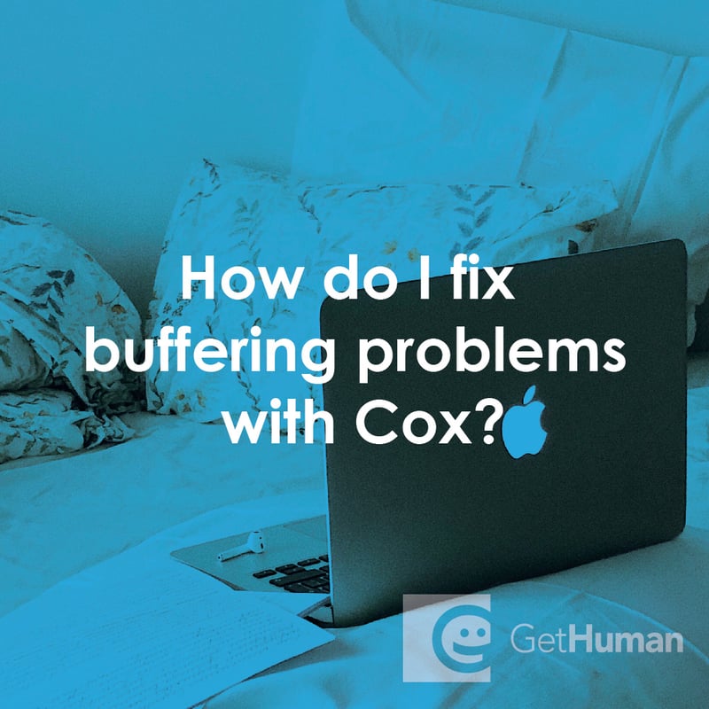 How Do I Fix Buffering Problems with Cox?