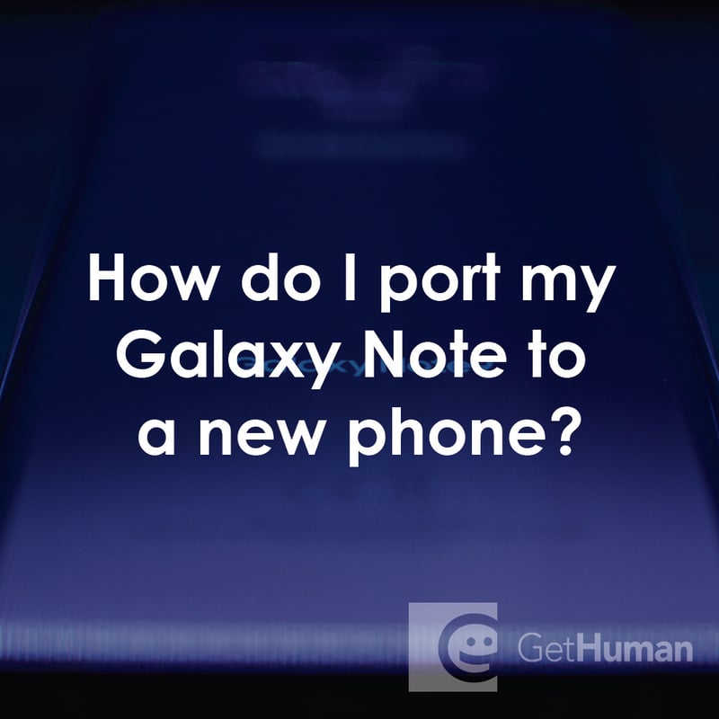 How Do I Port My Galaxy Note to a New Phone?