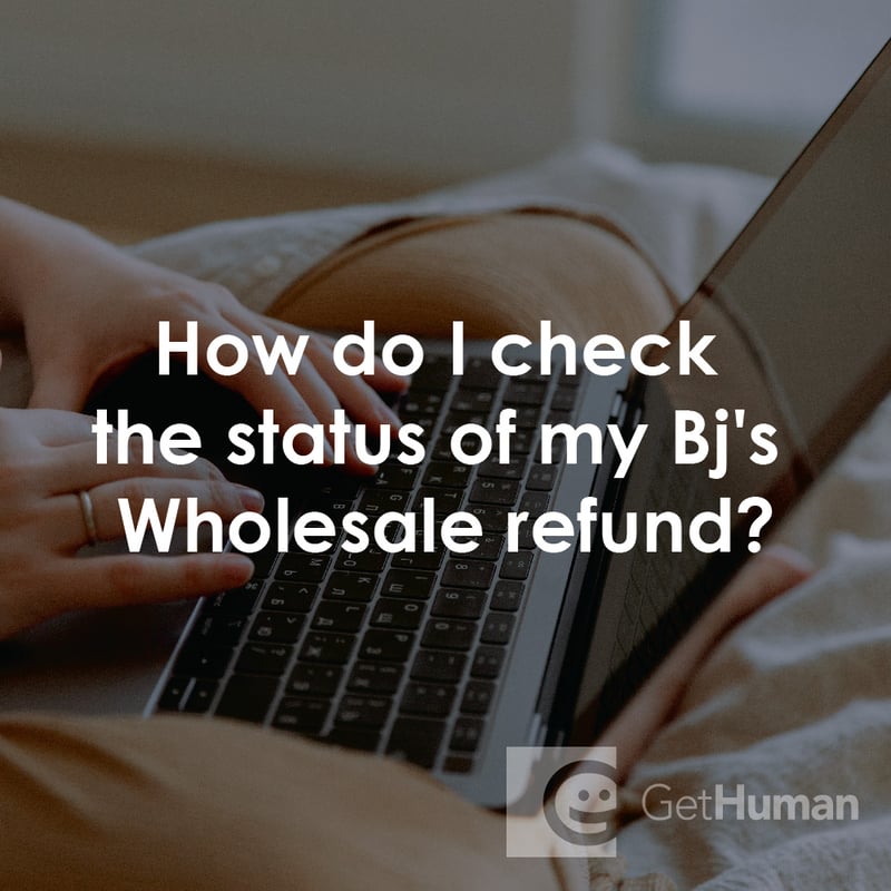 How Do I Check That Status of My Bj's Wholesale Refund?