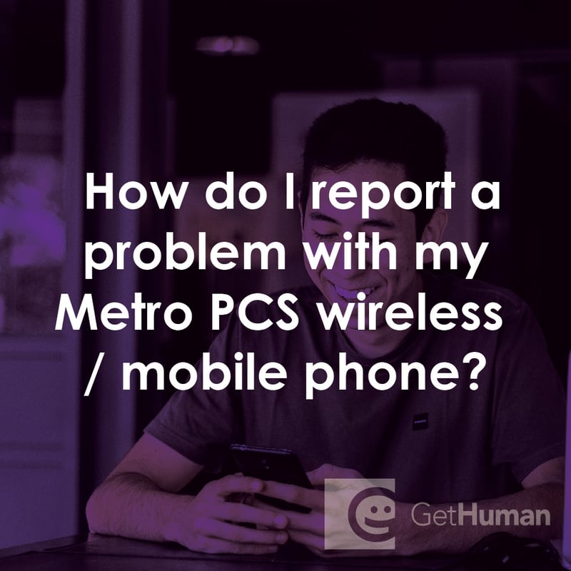 How Do I Report a Problem with My Metro PCS Wireless / Mobile Phone?