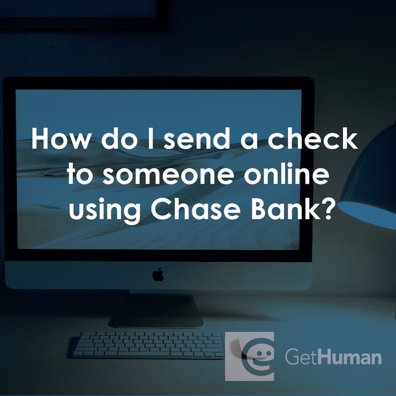 How Do I Send a Check to Someone Online Using Chase Bank?