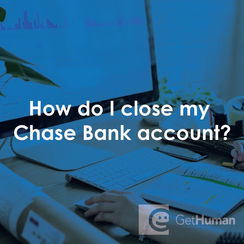 How Do I Close My Chase Bank Account?