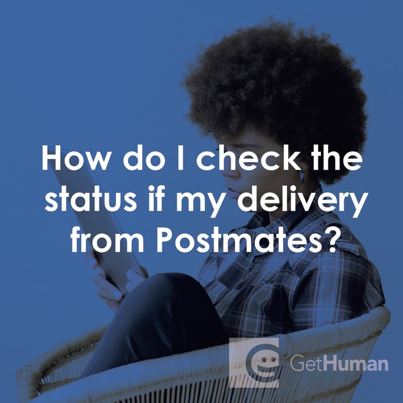 How Do I Check the Status If My Delivery from Postmates?