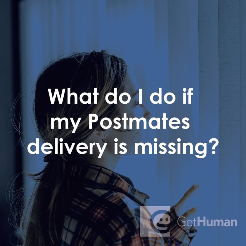 What Do I Do If My Postmates Delivery Is Missing?