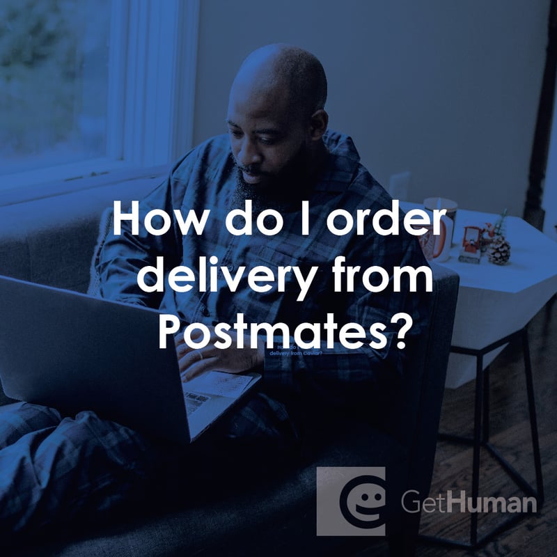 How Do I Order Delivery from Postmates?