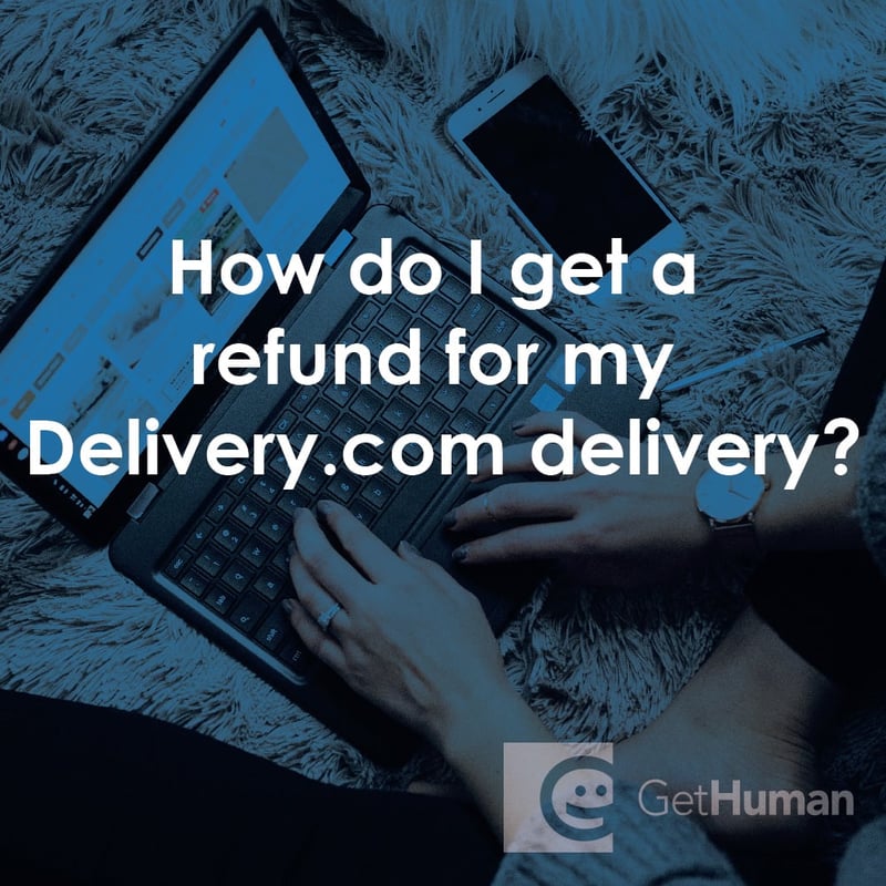 How Do I Get a Refund for My Delivery.com Delivery?