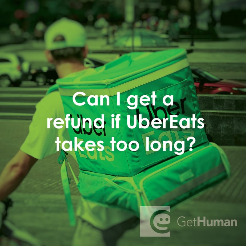 Can I Get a Refund If UberEATS Takes Too Long?