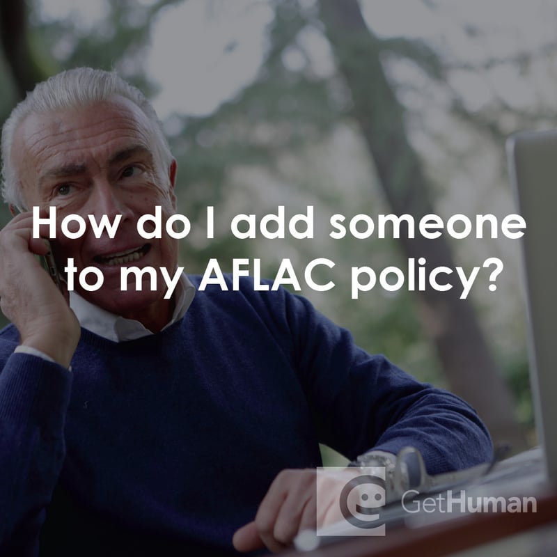 How Do I Add Someone to My AFLAC Policy?
