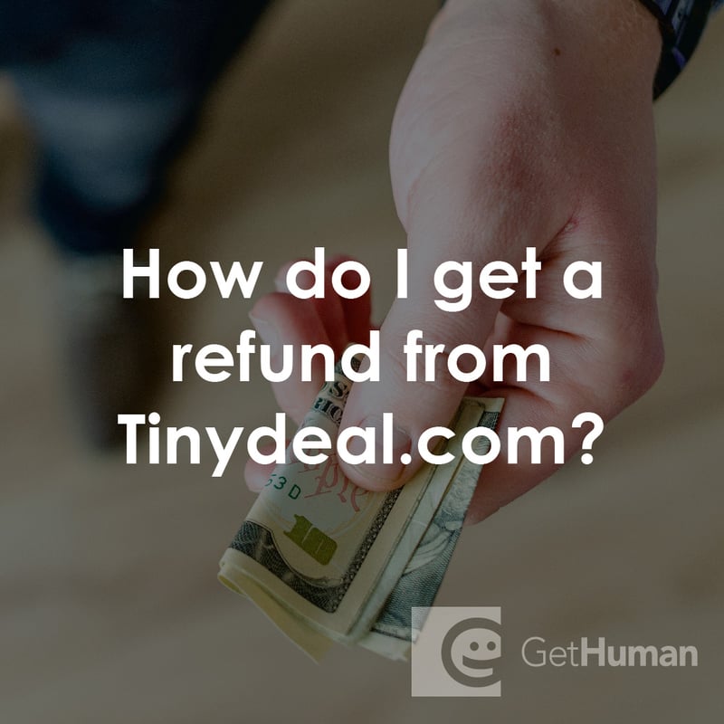 How Do I Get a Refund from Tinydeal.com?