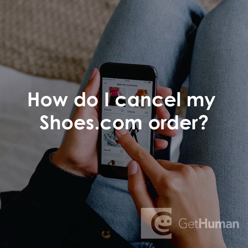 How Do I Cancel My Shoes.com Order?