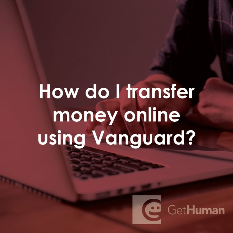 How Do I Transfer Money Online Using Vanguard?