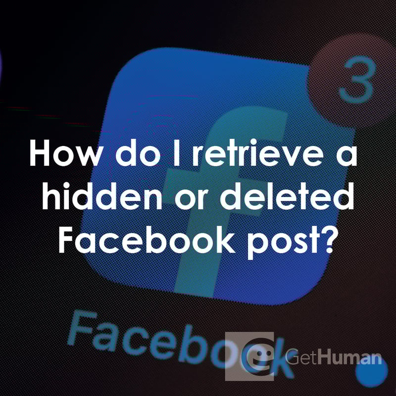 How Do I Retrieve a Hidden or Deleted Facebook Post?