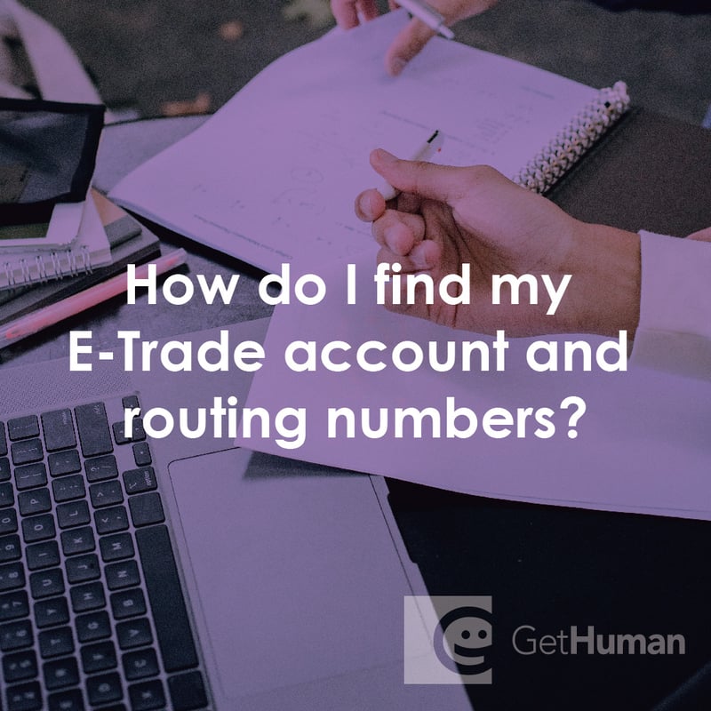 How Do I Find My eTrade Account and Routing Numbers?