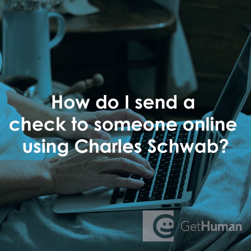 How Do I Send a Check to Someone Online Using Charles Schwab?