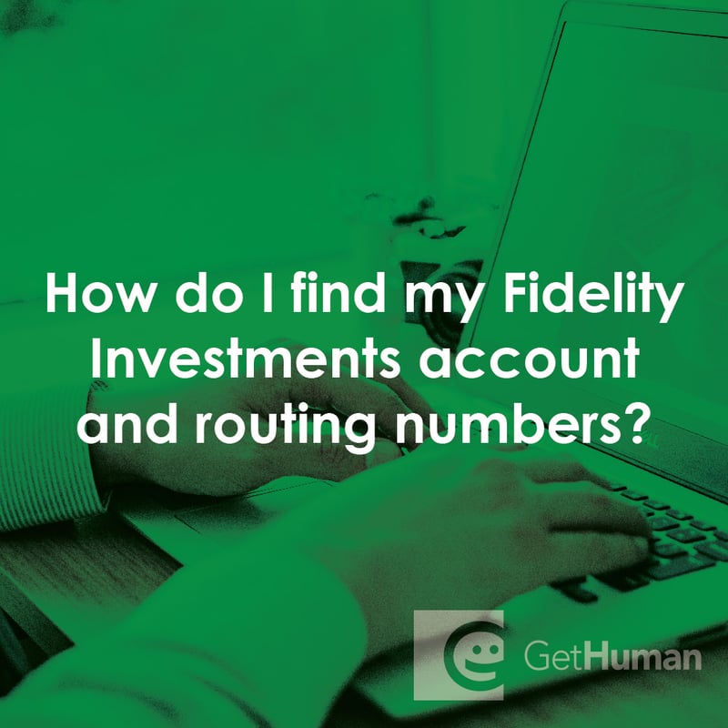 How Do I Find My Fidelity Investments Account and Routing Numbers?