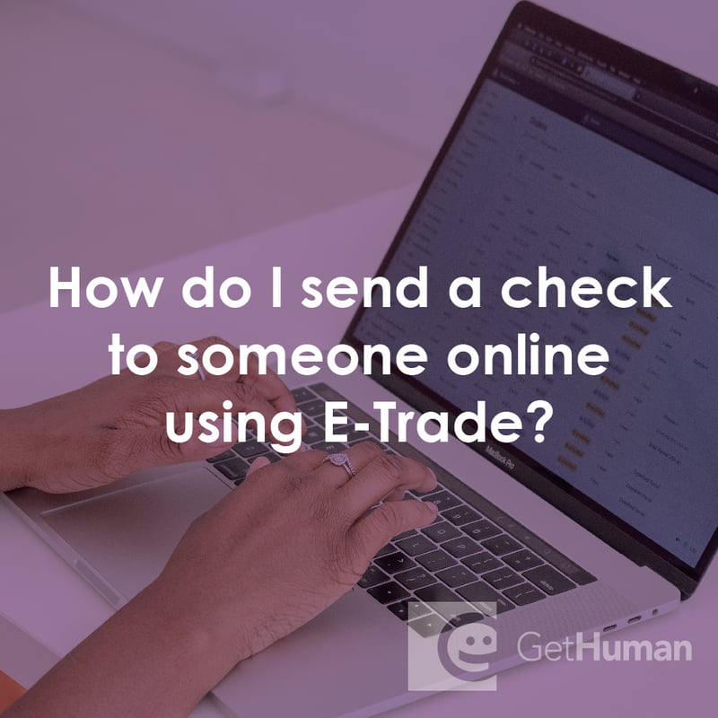 How Do I Send a Check to Someone Online Using E-Trade?