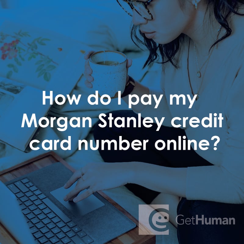 How Do I Pay My Morgan Stanley Credit Card Bill Online?