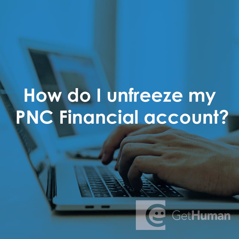 How Do I Unfreeze My Pnc Financial Account?