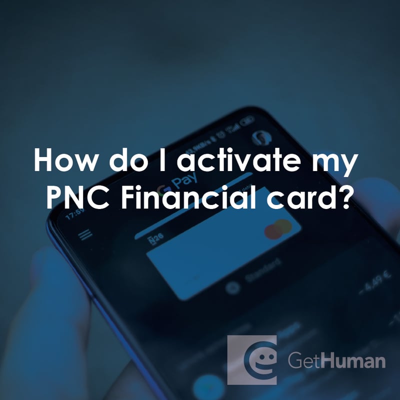 How Do I Activate My Pnc Financial Card?