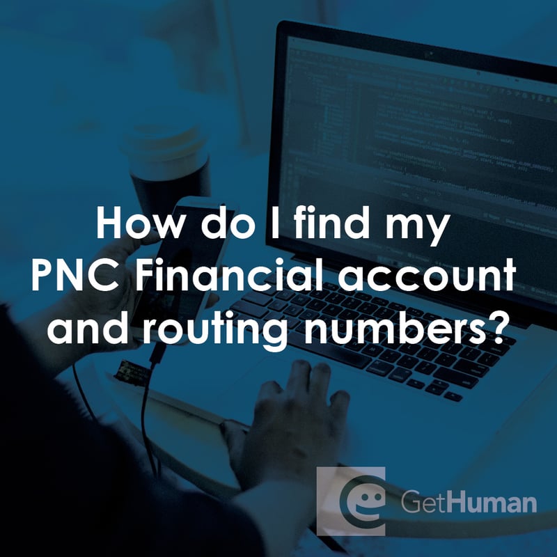 How Do I Find My PNC Bank Account and Routing Numbers?