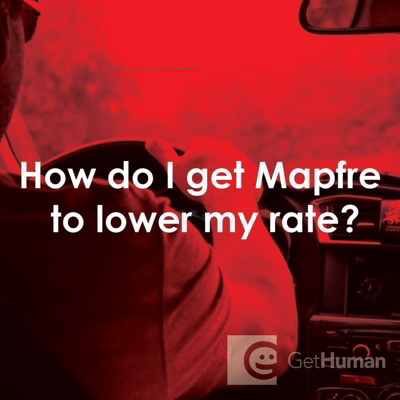 How Do I Get Mapfre to Lower My Rate?