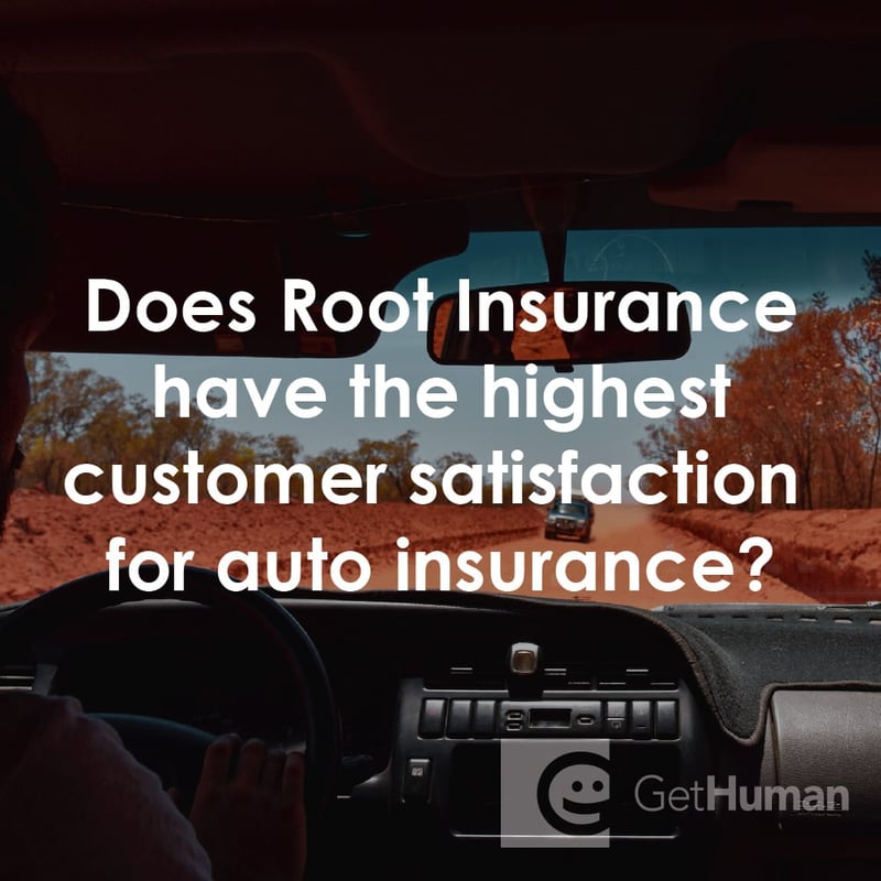 Does Root Insurance Have the Highest Customer Satisfaction for Auto Insurance?