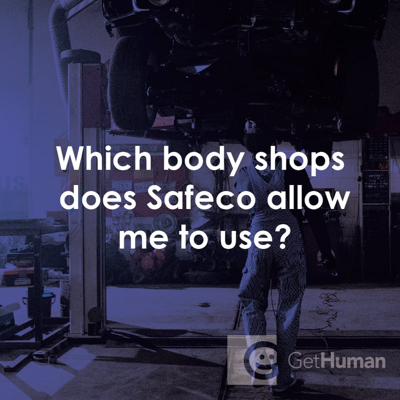 Which Body Shops Does Safeco Allow Me to Use?