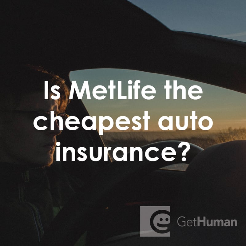 Is Metlife the Cheapest Auto Insurance?