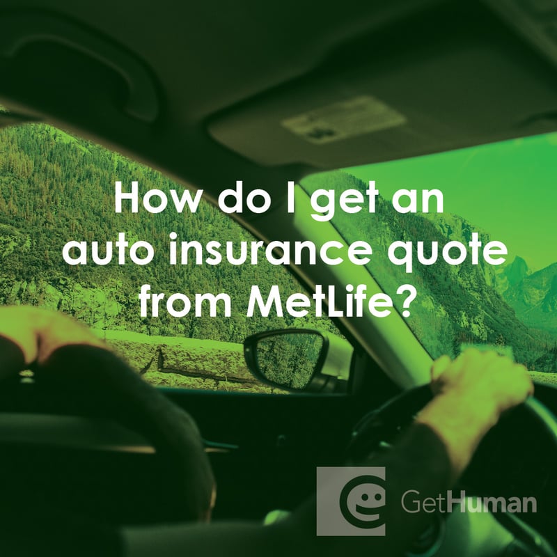 How Do I Get an Auto Insurance Quote from Metlife?