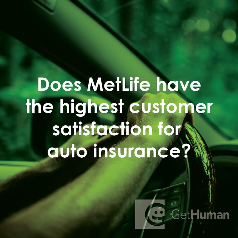 Does Metlife Have the Highest Customer Satisfaction for Auto Insurance?