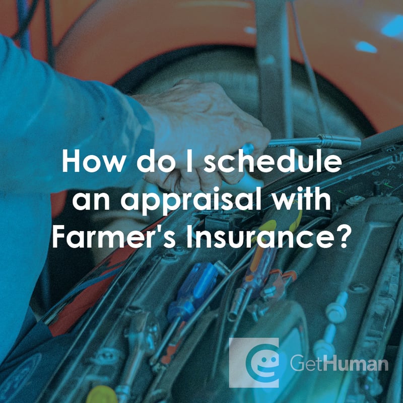 How Do I Schedule an Appraisal with Farmer's Insurance?