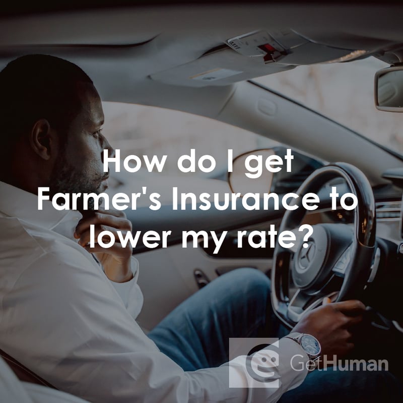 How Do I Get Farmer's Insurance to Lower My Rate?