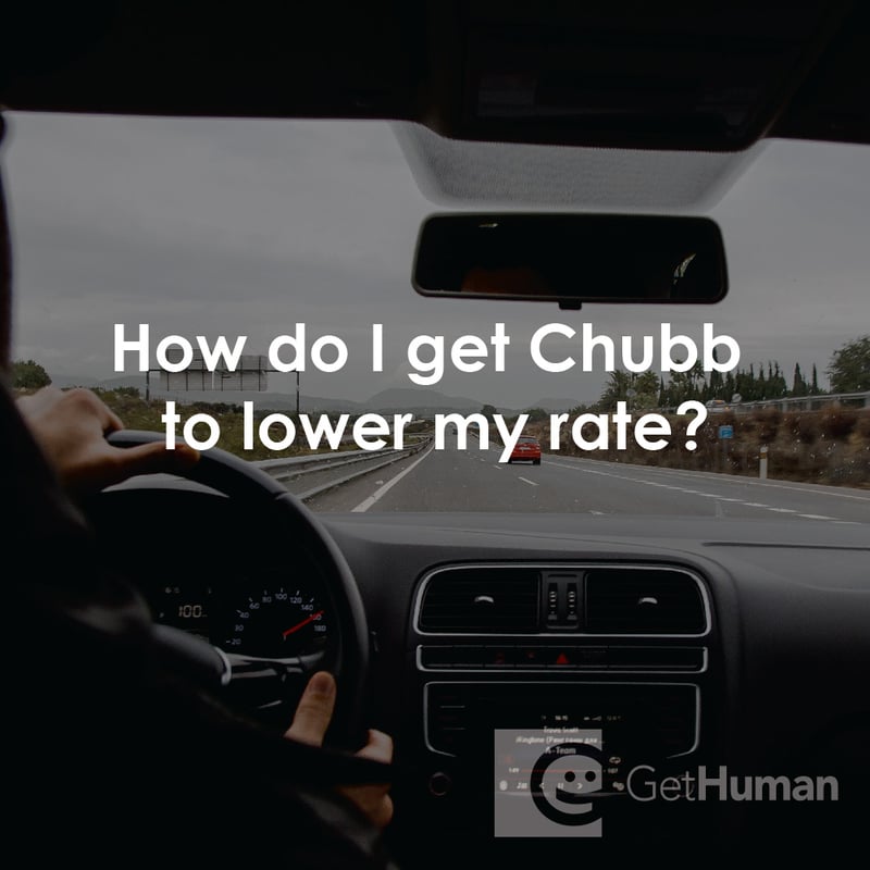 How Do I Get Chubb to Lower My Rate?