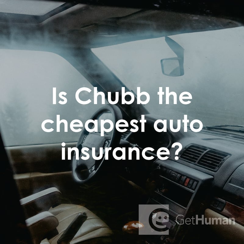 Is Chubb the Cheapest Auto Insurance?