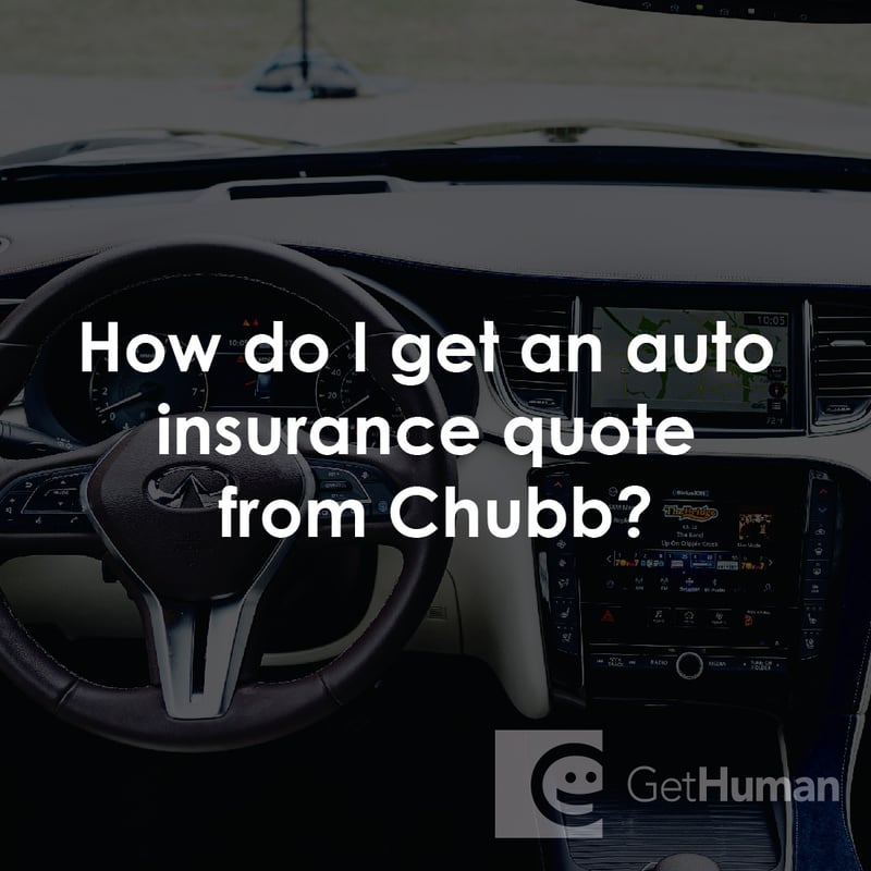 How Do I Get an Auto Insurance Quote from Chubb?
