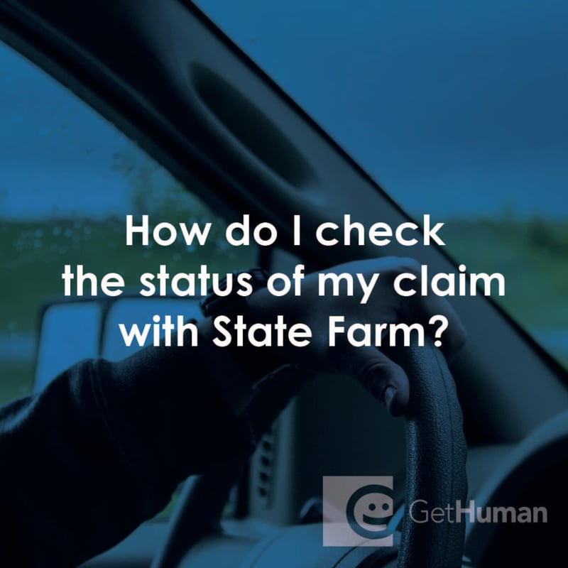 How Do I Check the Status of My Claim with State Farm?