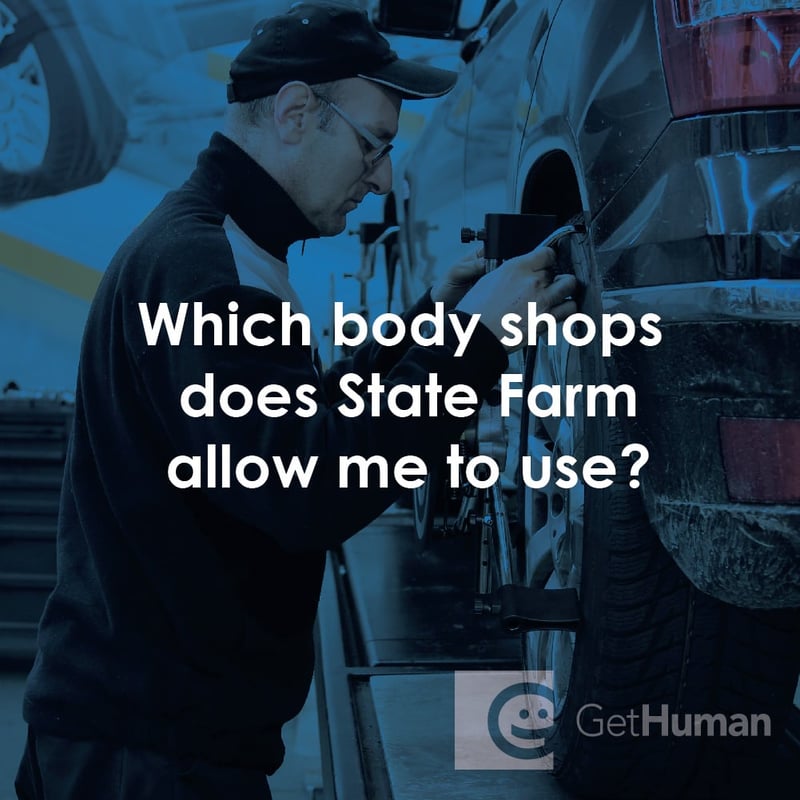 Which Body Shops Does State Farm Allow Me to Use?