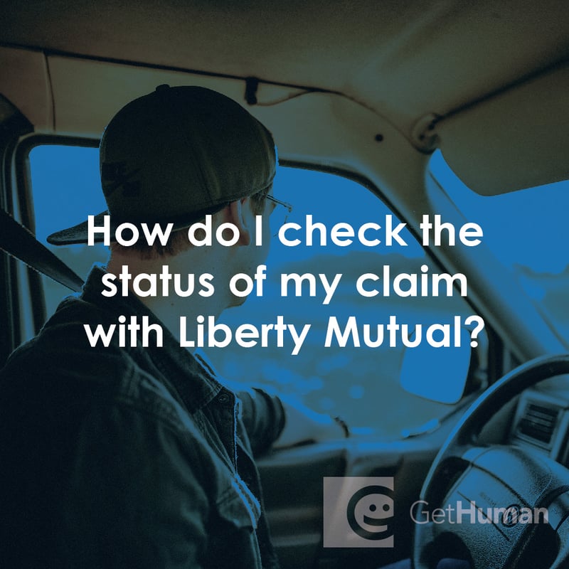 How Do I Check the Status of My Claim with Liberty Mutual?